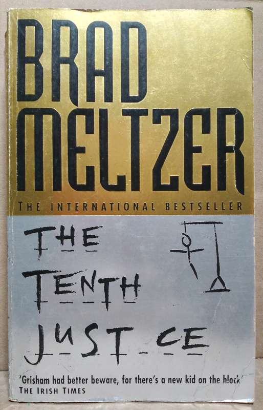 The Tenth Justice - Brad Meltzer