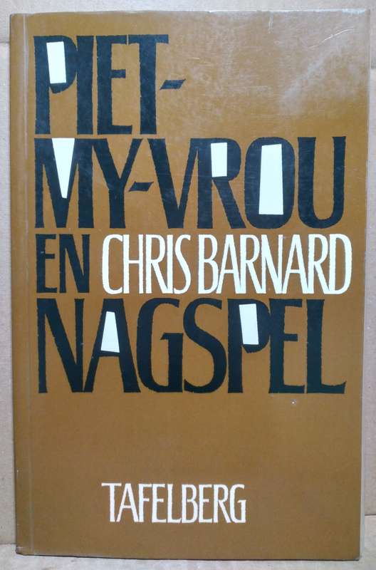 Piet-my-vrou en Nagspel - Chris Barnard