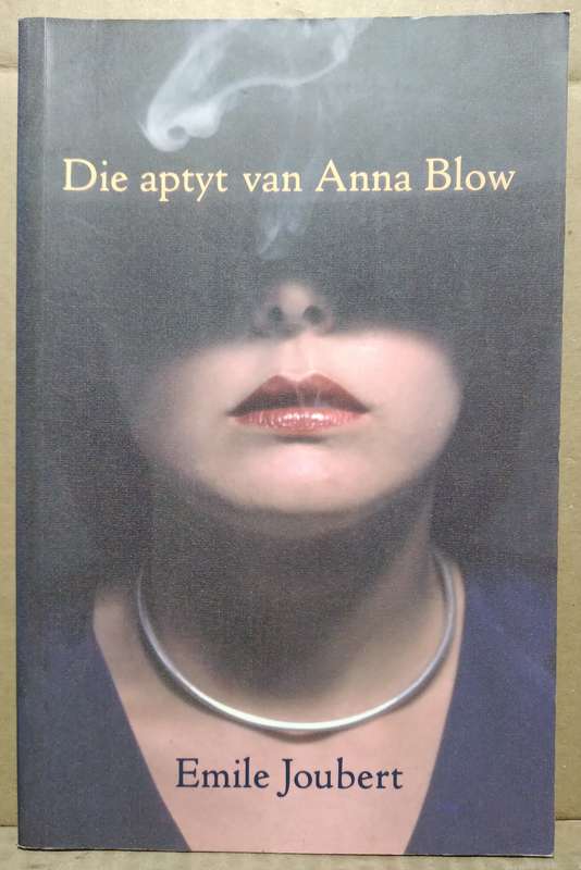 Die aptyt van Anna Blow - Emile Joubert