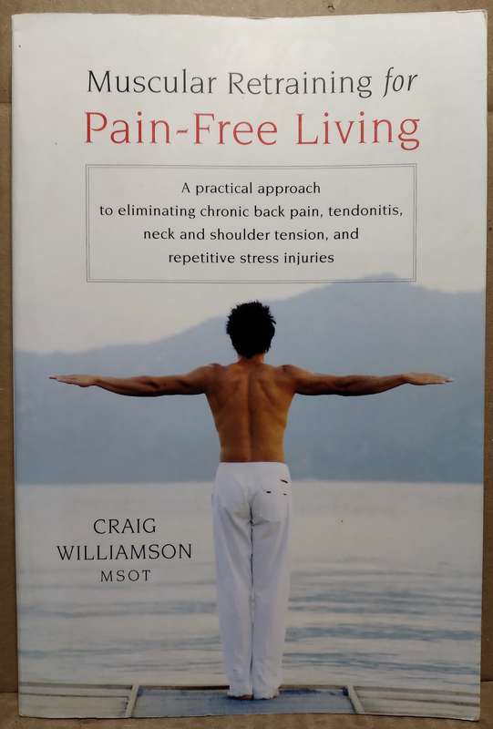 Muscular Training for Pain-Free Living - Graig Williamson