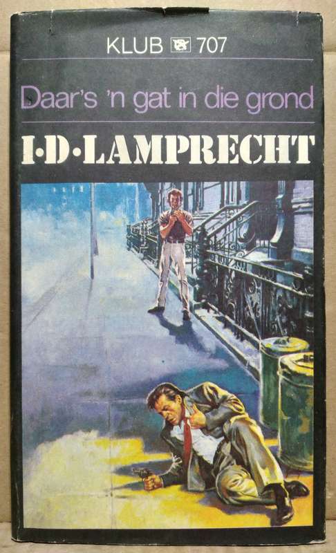 Daar's 'n gat in die grond - I.D Lamprecht (Klub 707)