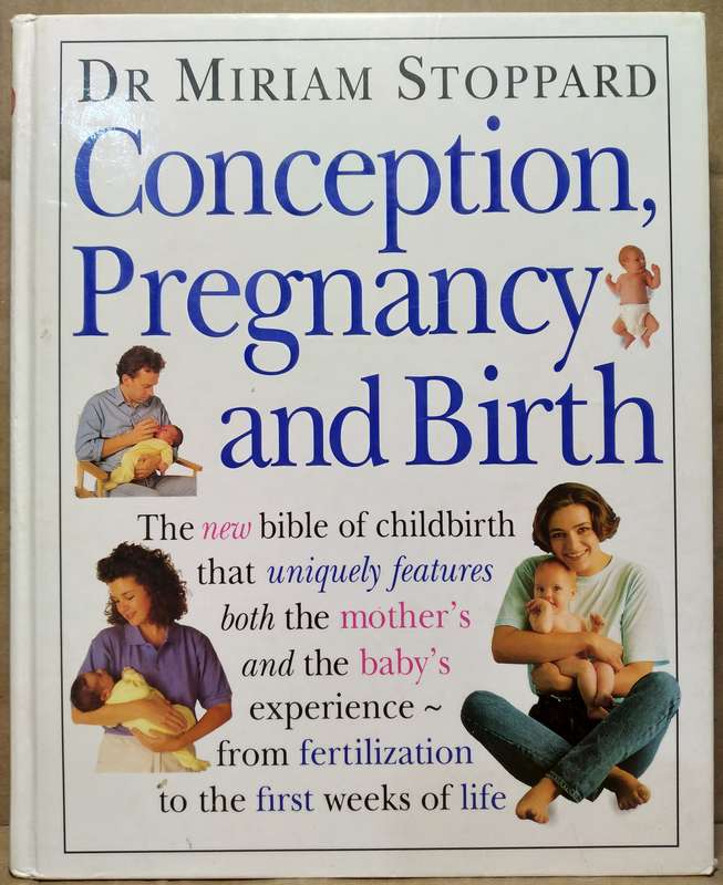 Conception, Pregnancy and Birth - Dr Miriam Stoppard