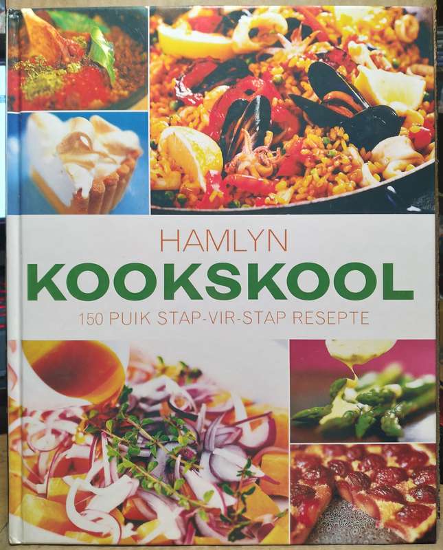Hamlyn Kookskool: 150 Puik Stap-vir-Stap Respte - Hamlyn