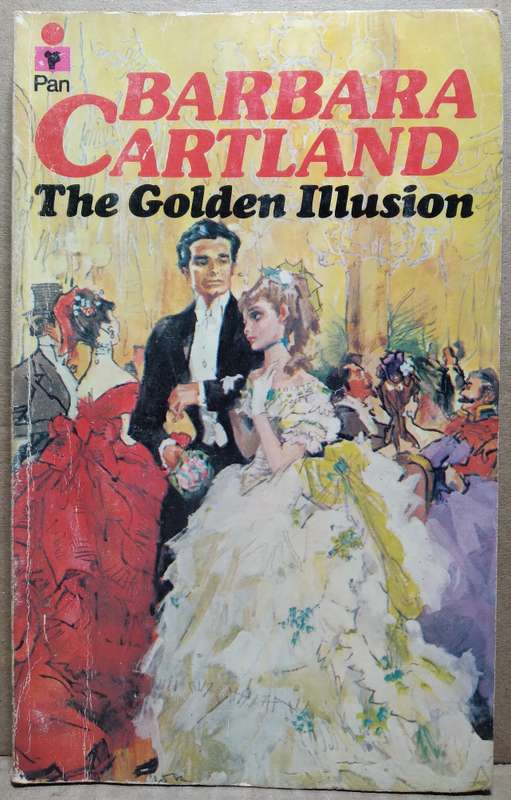The Golden Illusion - Barbara Cartland