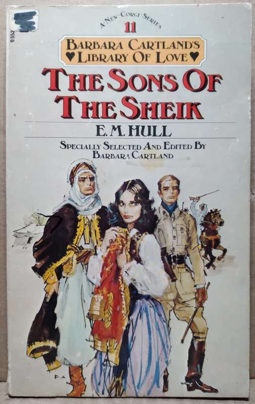 The Sons of the Sheik - E.M Hull (Barbara Carland Library of Love)