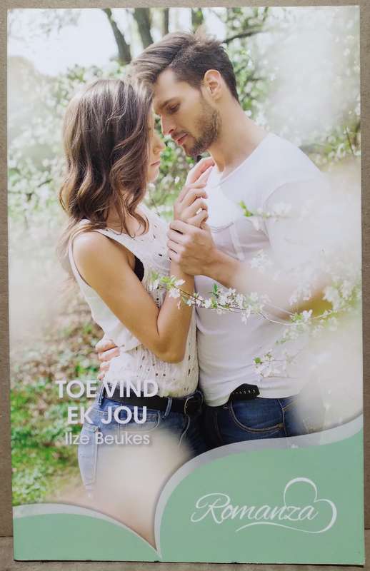 Toe vind ek jou - Ilze Beukes (Romanza)