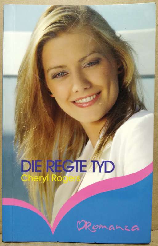 Die Regte Tyd - Cheryl Rogers (Romanza)
