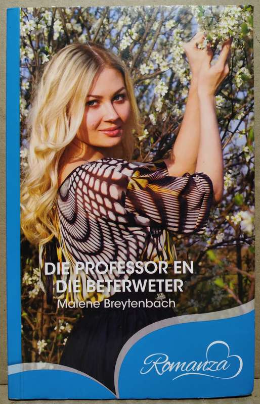 Die Professor en die Beterweter - Malene Breytenbach (Romanza)