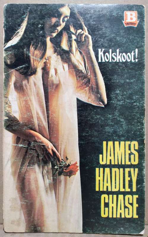 Kolskoot - James Hadley Chase