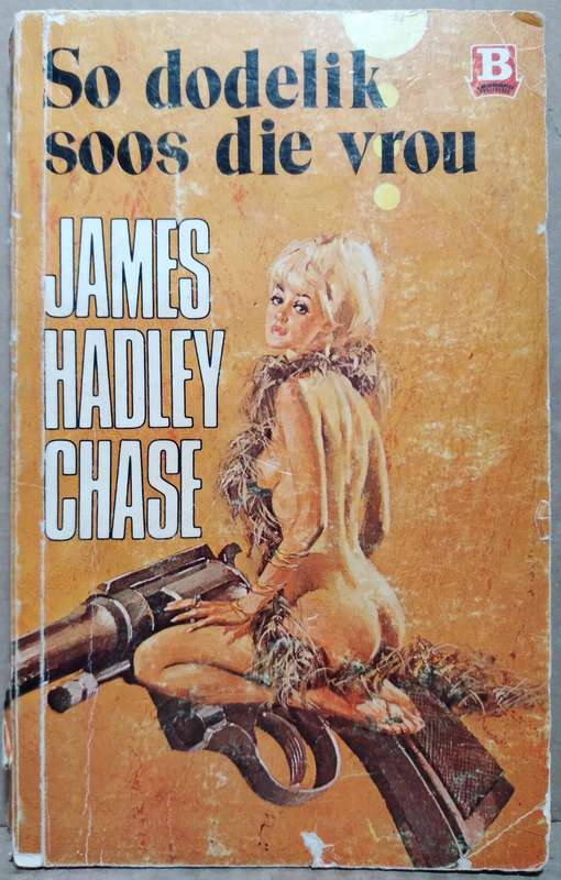 So Dodelik soos die vrou - James Hadley Chase