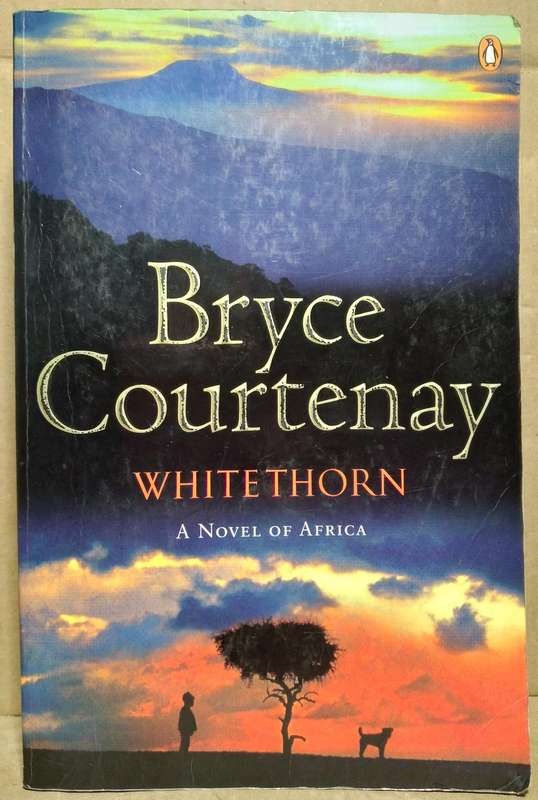 Whitethorn - Bryce Courtenay