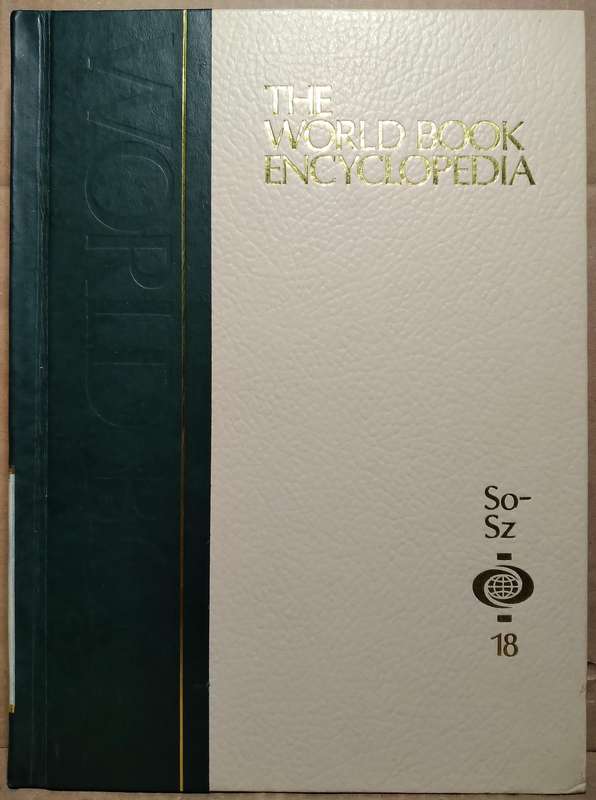 The World Book Encyclopedia So-SZ-Vol 18 - World Book Inc.