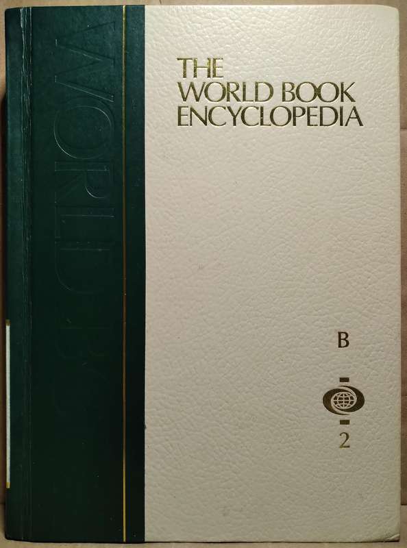 The World Book Encyclopedia B-Vol 2 - World Book Inc.