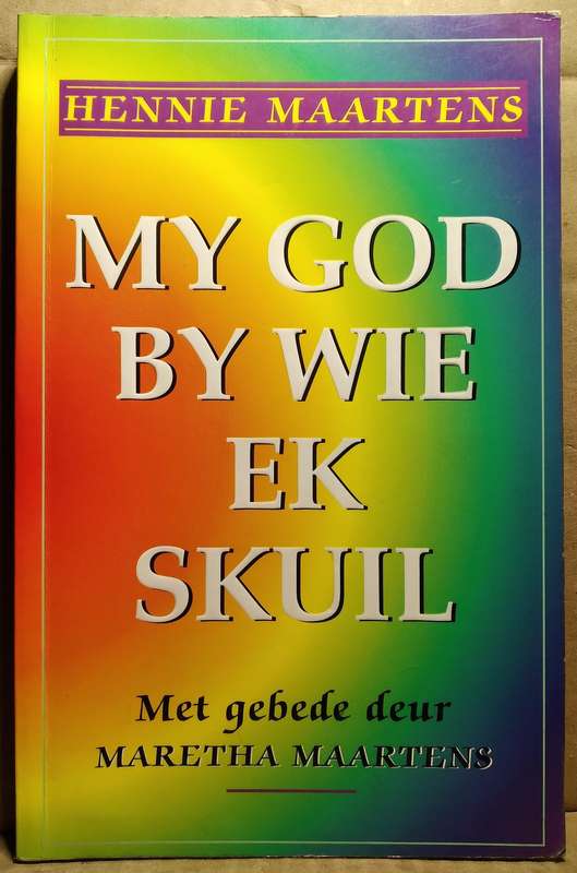 My God by wie ek skuil - Hennie Maartens