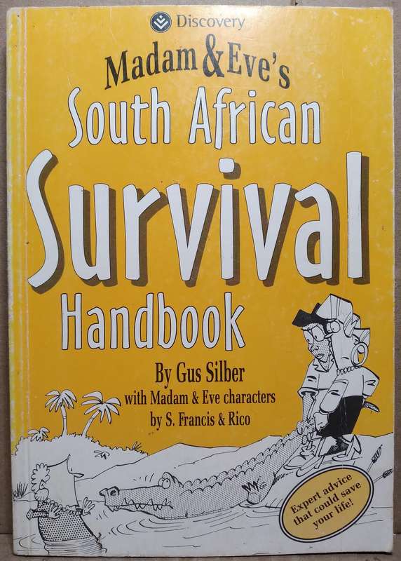 Madam & Eve's South African Survival Handbook - Gus Silber
