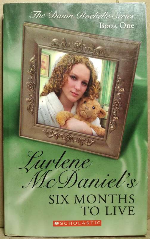Six Months to Live - Lurlene Mc Daniels