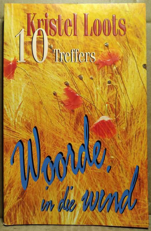 Woorde in die Wind - Kristel Loots
