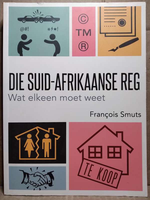 Die Suid-Afrikaanse Reg - Fancois Smuts