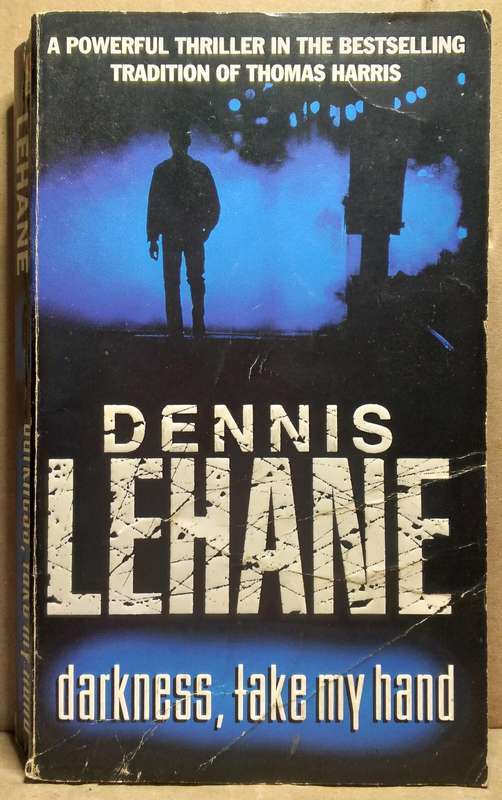 Darkness, take my hand - Dennis LeHane