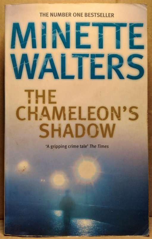 The Chameleon's Shadow - Minette Walters