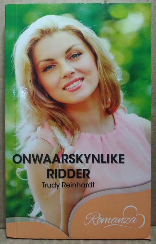 Onwaarskynlike Ridder - Trudy Reinhardt (Romanza)