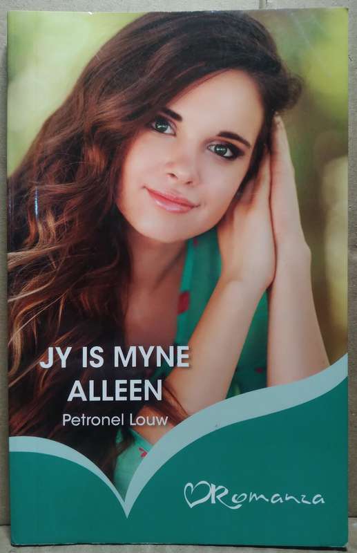 Jy is myne - Petronel Louw (Romanza)