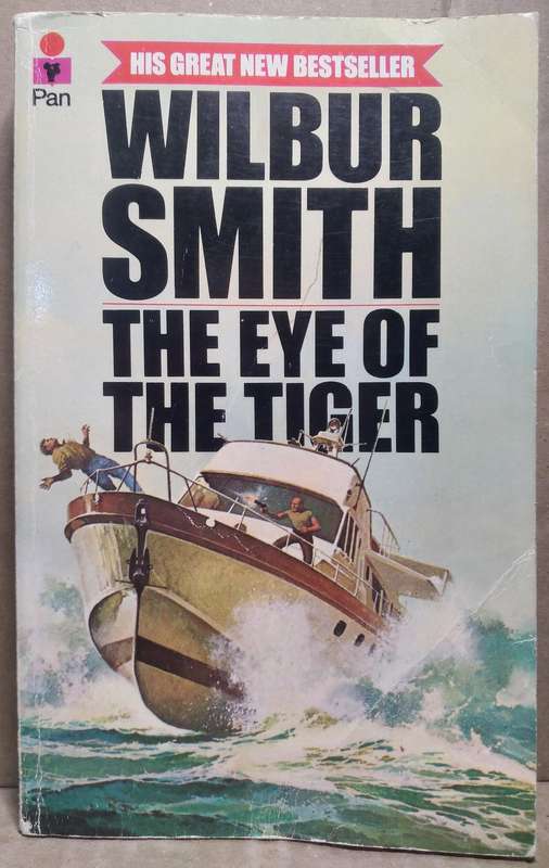 The Eye of the Tiger - Wilbur Smith