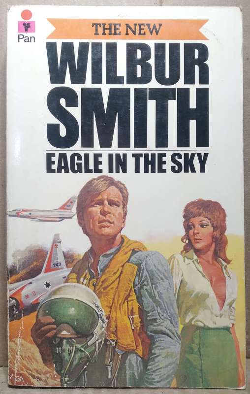 Eagle in the Sky - Wilbur Smith