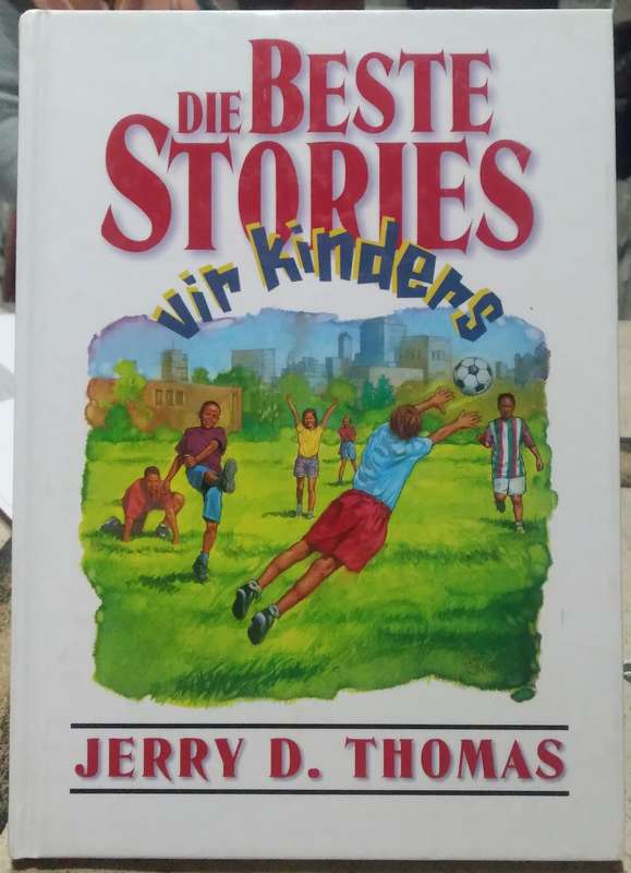 Die Beste Stories vir Kinders - Jerry D. Thomas  (Book 4 of 5)