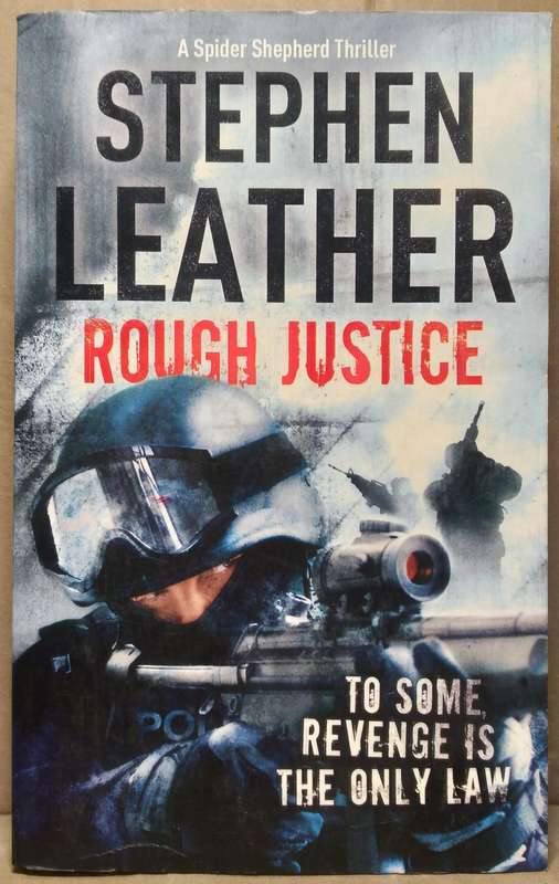 Rough Justice - Stephen Leather