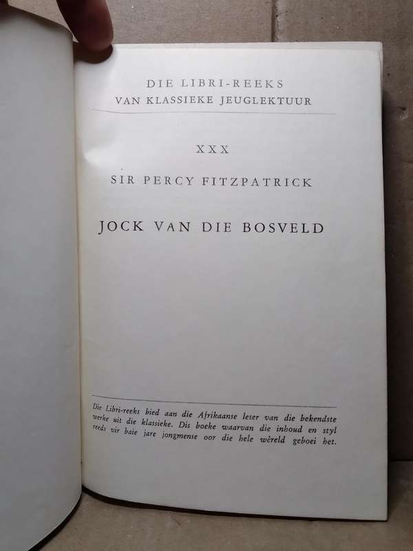 Jock van die Bosveld - Sir Percy Fitzpatrick (1959 J.L Van Schaik) Hardcover