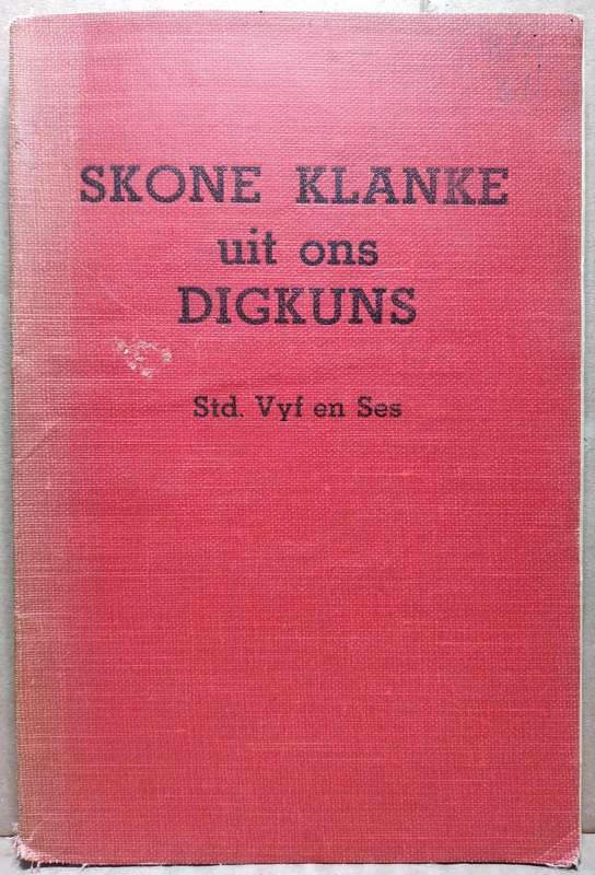 Skone Klanke uit ons Digkuns - A.P.B Komitee vir Skole (Std. Vyf en Ses)