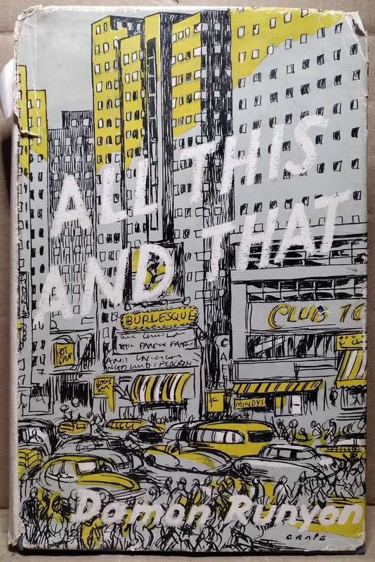 All This and That - Damon Runyon (1950 First English Edition) *** Extremely Rare ***