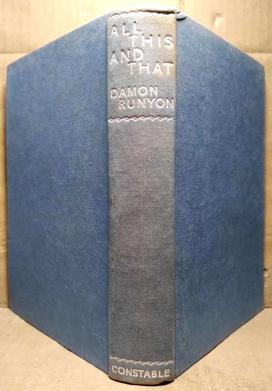 All This and That - Damon Runyon (1950 First English Edition) *** Extremely Rare ***
