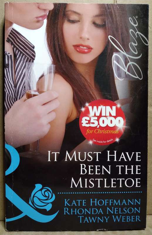 it Must Have Been the Mistletoe - Kate Hoffmann