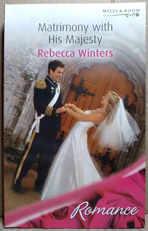 Matrimony with His Majesty - Rebecca Winters
