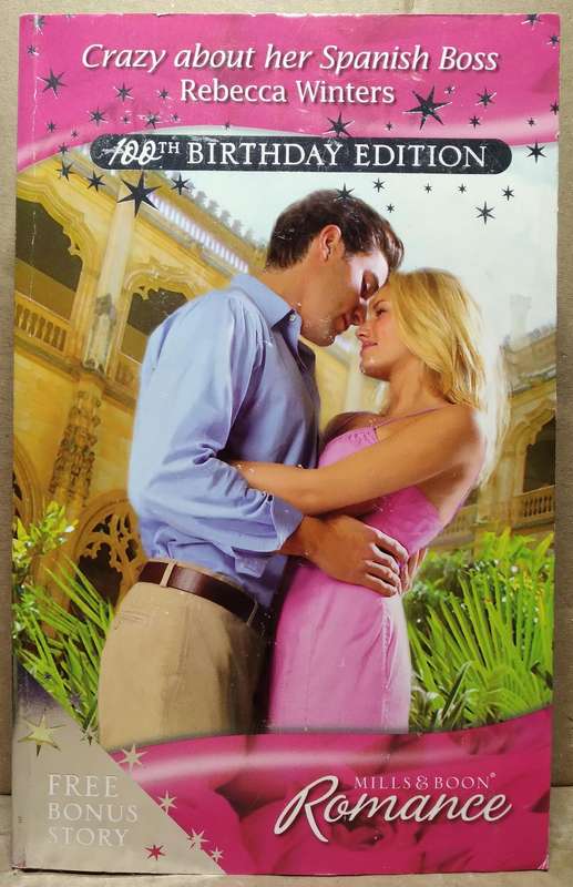 Crazy about her Spanish Boss - Rebecca Winters