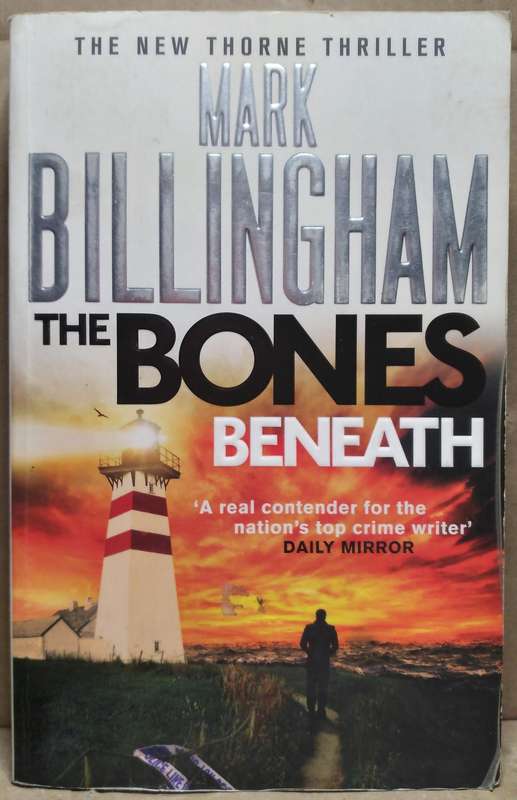 The Bones Beneath - Mark Billingham