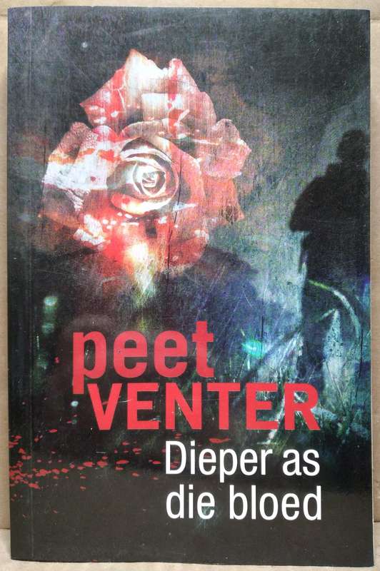 Dieper as Bloed - Peet Venter