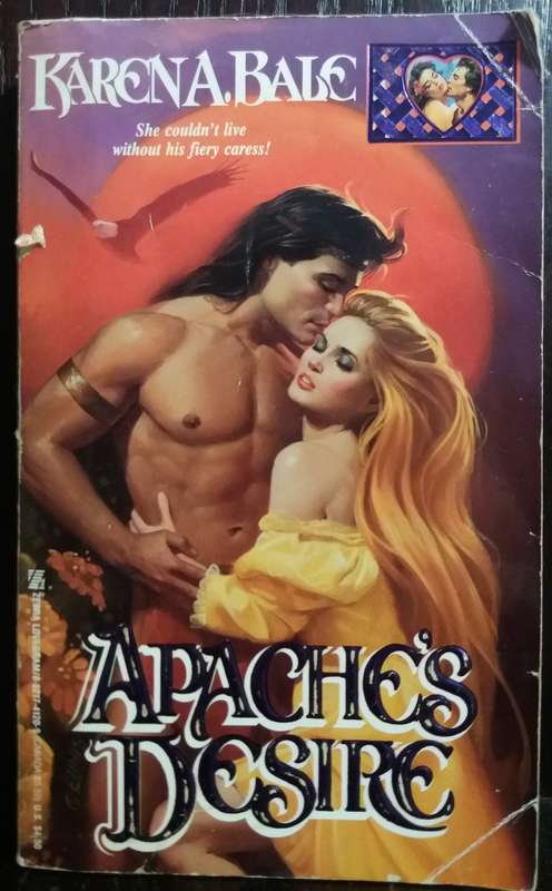 Apache's Desire - Karen A. Bale