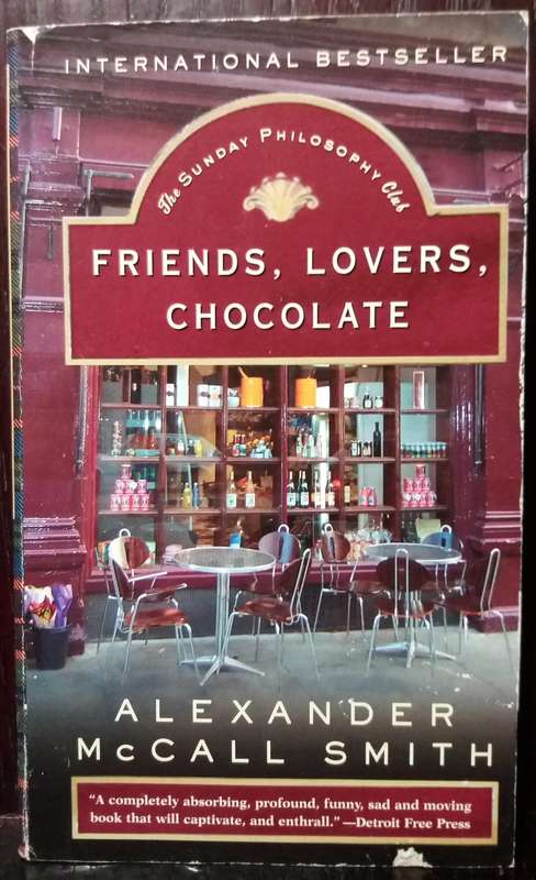 Friends, Lovers, Chocolate - Alexander McCall Smith