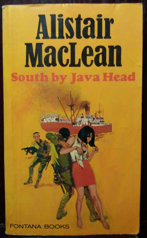 South by Java Head - Alistair MacLean