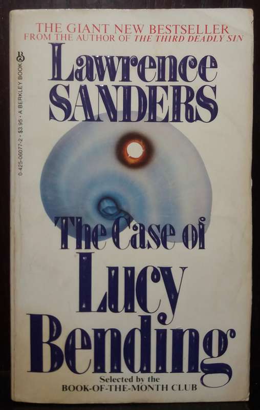 The Case of Lucy Bending - Lawrence Sanders