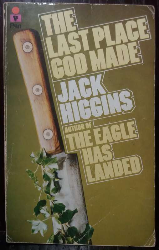 The last place God made - Jack Higgins