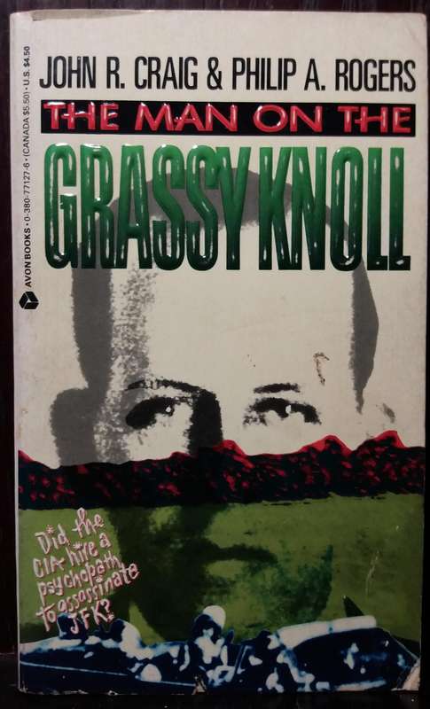 The man on the Grassy Knoll - John R. Graig