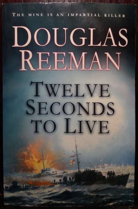 Twelve Seconds to Live - Douglas Reeman (Large Paperback)