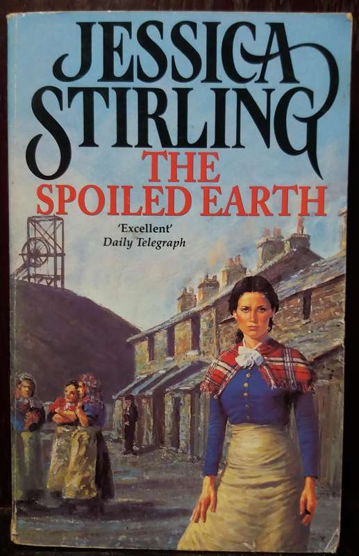 The Spoiled Earth - Jessica Stirling
