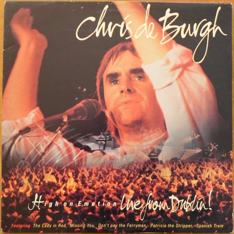 Chris de Burgh - High on Emotion (Live from Dublin!)