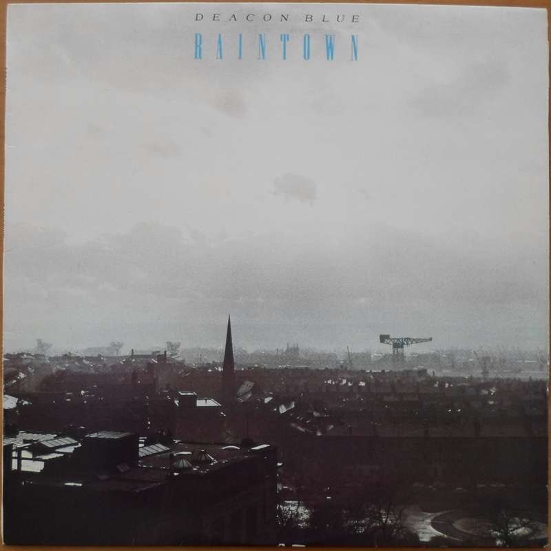 Deacon Blue - Raintown