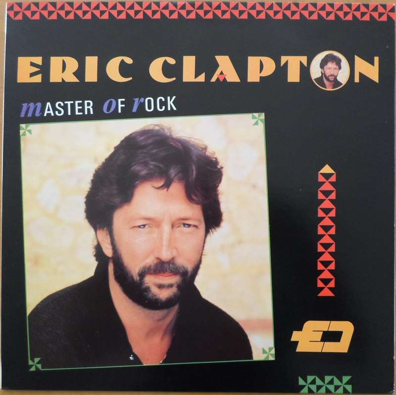 Eric Clapton - Master of Rock